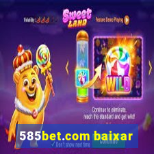 585bet.com baixar